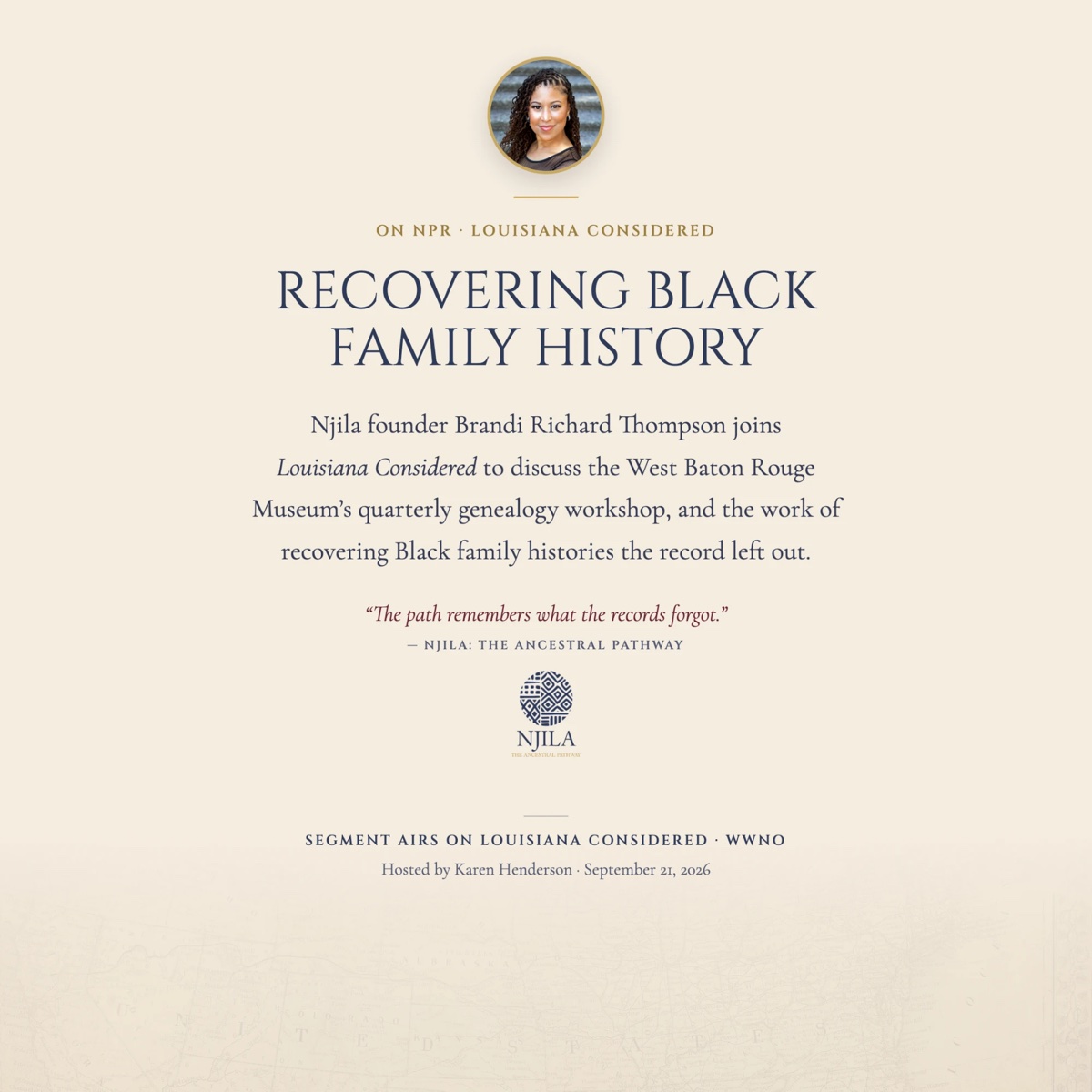 Njila graphic announcing founder Brandi Richard Thompson’s appearance on NPR’s Louisiana Considered to discuss recovering Black family history.
